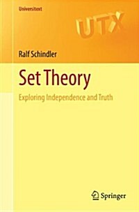 Set Theory: Exploring Independence and Truth (Paperback, 2014)