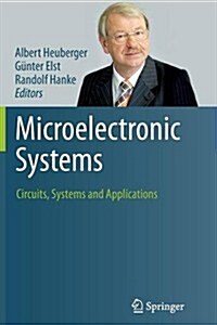 Microelectronic Systems: Circuits, Systems and Applications (Paperback, 2011)