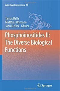 Phosphoinositides II: The Diverse Biological Functions (Paperback, 2012)