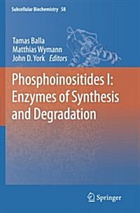 Phosphoinositides I: Enzymes of Synthesis and Degradation (Paperback, 2012)