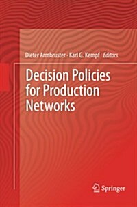 Decision Policies for Production Networks (Paperback)