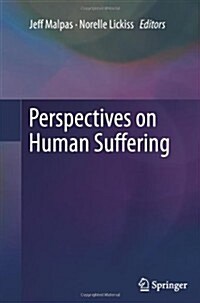 Perspectives on Human Suffering (Paperback, 2012)