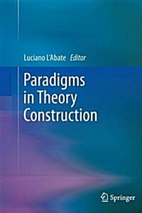 Paradigms in Theory Construction (Paperback)