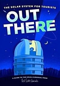 Out There: The Solar System For Tourists (Sheet Map, folded)