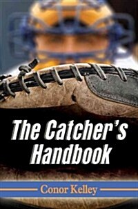 The Catchers Handbook (Paperback)