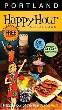 Happy Hour Guidebook 2014 Portland (Paperback)