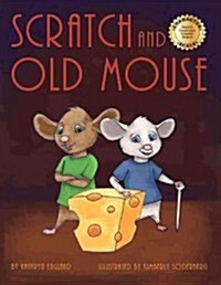 Scratch and Old Mouse (Hardcover)