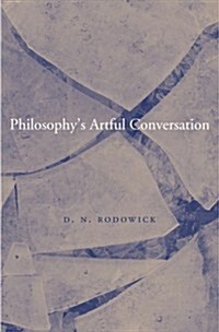 Philosophys Artful Conversation (Hardcover)