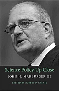 Science Policy Up Close (Hardcover)