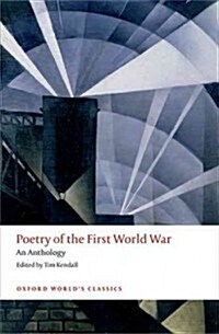Poetry of the First World War : An Anthology (Paperback)