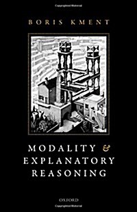 Modality and Explanatory Reasoning (Hardcover)