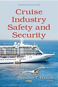 Cruise Industry Safety and Security (Hardcover)