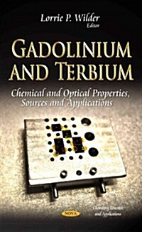 Gadolinium and Terbium (Hardcover)