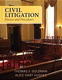 Civil Litigation: Process and Procedures (Paperback, 3)
