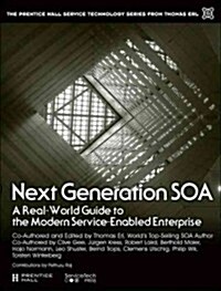 Next Generation Soa: A Concise Introduction to Service Technology & Service-Orientation (Paperback)