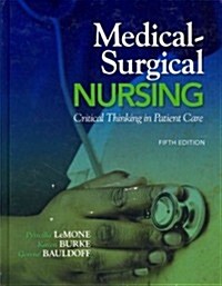 Medical-Surgical Nursing: Critical Thinking in Patient Care Plus Mylab Nursing with Pearson Etext -- Access Card Package (Hardcover, 5)