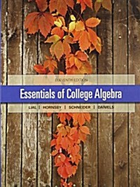 Essentials of College Algebra with Integrated Review Plus MML Student Access Card and Sticker (Hardcover)