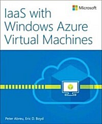 Iaas With Windows Azure Virtual Machines (Paperback)