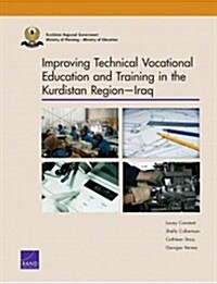 Improving Technical Vocational Education and Training in the Kurdistan Region--Iraq (Paperback)