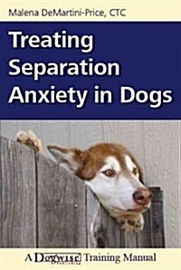 Treating Separation Anxiety in Dogs (Paperback)