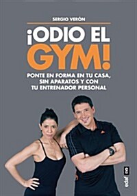 Odio El Gym! (Paperback)
