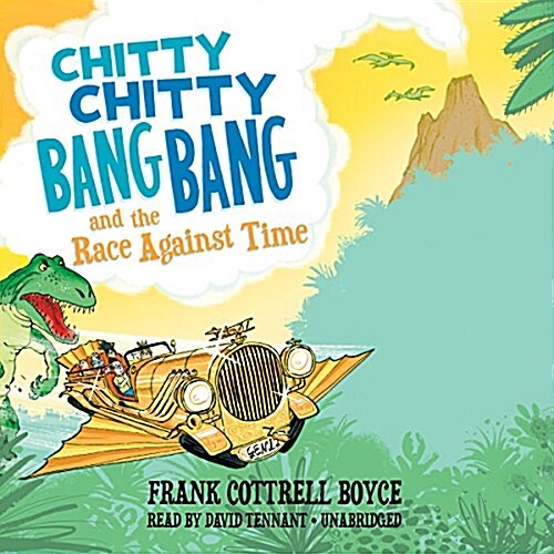 Chitty Chitty Bang Bang and the Race Against Time (Audio CD)