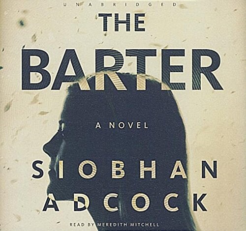 The Barter (Audio CD, Unabridged)