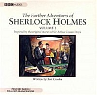 The Further Adventures of Sherlock Holmes, Volume 3 (Audio CD)