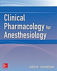 Clinical Pharmacology for Anesthesiology (Paperback, 1st)