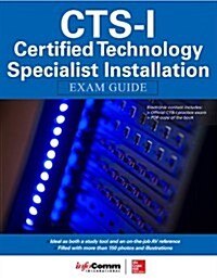 Cts-I Certified Technology Specialist-Installation Exam Guide (Paperback)