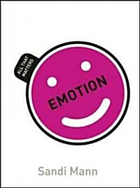 Emotion: All That Matters (Paperback)