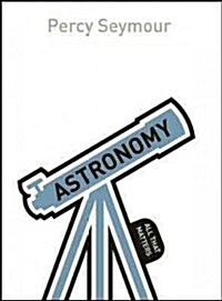 Astronomy: All That Matters (Paperback)