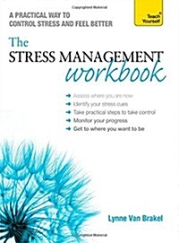 The Stress Management Workbook : A guide to developing resilience (Paperback)