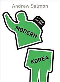 Modern Korea: All That Matters (Paperback)