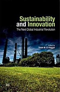 Sustainability and Innovation: The Next Global Industrial Revolution (Hardcover)