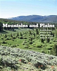 Mountains and Plains: The Ecology of Wyoming Landscapes (Paperback, 2)