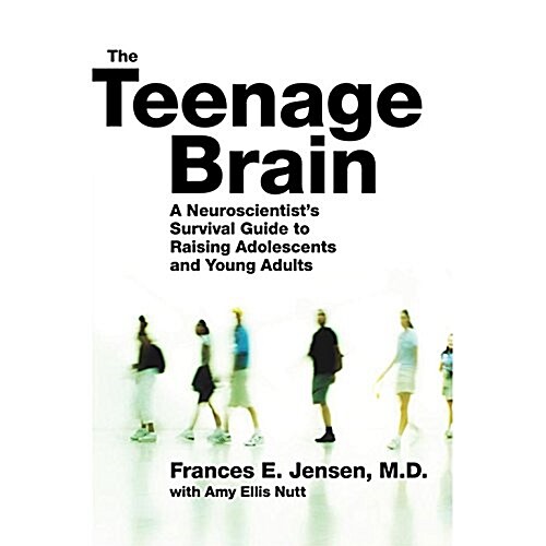 The Teenage Brain: A Neuroscientists Survival Guide to Raising Adolescents and Young Adults (Audio CD)