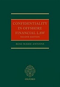 Confidentiality in Offshore Financial Law (Hardcover, 2 Revised edition)