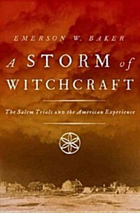 A Storm of Witchcraft: The Salem Trials and the American Experience (Hardcover)