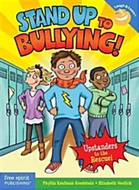 Stand Up to Bullying!: (Upstanders to the Rescue!) (Paperback)