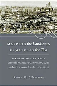 Mapping the Landscape, Remapping the Text (Paperback)