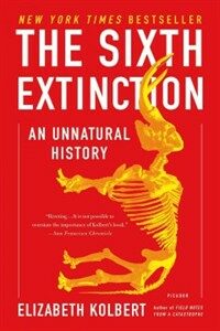 The Sixth Extinction: An Unnatural History (Paperback)