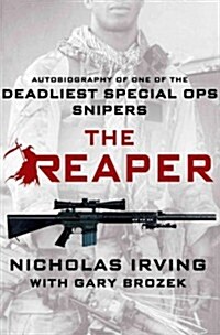 [중고] The Reaper: Autobiography of One of the Deadliest Special Ops Snipers (Hardcover)