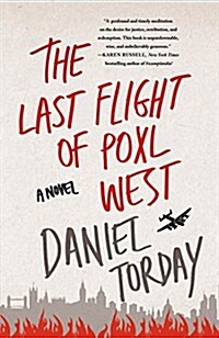 The Last Flight of Poxl West (Hardcover)