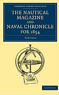 The Nautical Magazine and Naval Chronicle for 1854 (Paperback)