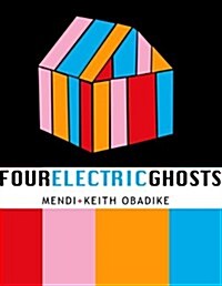 Four Electric Ghosts (Paperback)