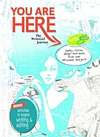 You Are Here: The Writegirl Journey (Paperback)