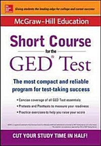 McGraw-Hill Education Short Course for the GED Test (Paperback, 2, Revised)