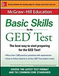 McGraw-Hill Education Basic Skills for the GED Test (Paperback)