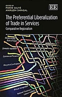 The Preferential Liberalization of Trade in Services : Comparative Regionalism (Hardcover)